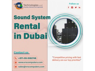 Are You Looking For Affordable Sound System Rental in Dubai?