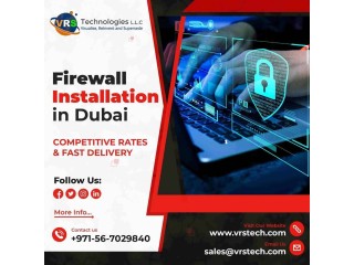 Set your Systems with Firewall Installation in Dubai