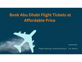 BOOK ABU DHABI FLIGHT TICKETS AT AFFORDABLE PRICE