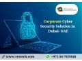 avail-latest-versions-of-cyber-security-in-dubai-small-0