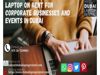 How Laptop rental is beneficial for start-ups in Dubai?
