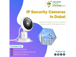 Advantages of IP Security Camera Installation in Dubai