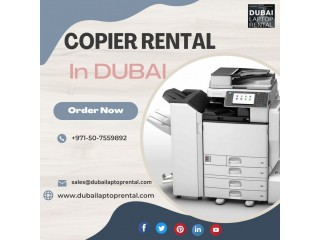 Rent a Copier for an Affordable Price in Dubai UAE