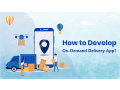 features-and-benefits-of-on-demand-delivery-app-development-small-0