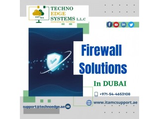 Firewall Security Solutions Provider in Dubai, UAE