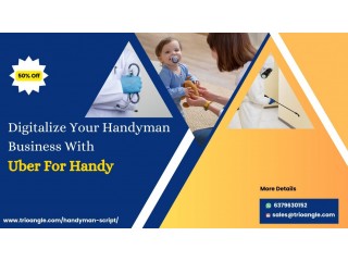 Uber for handyman- An effortless way to launch your handyman business