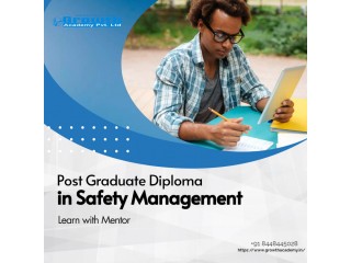Avail The Best Safety Management Course in Chapra by Growth Academy with 100% Secure Job