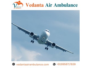 Vedanta Air Ambulance in Patna – Quickest and Most Trusted