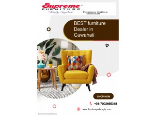 Avail Best Furniture Dealer in Guwahati by Furniture Gallery with Satisfaction Guarantee