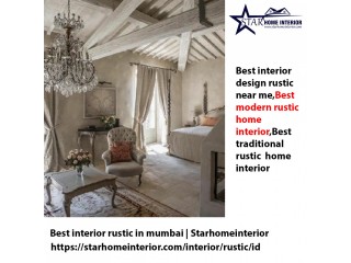Best interior rustic in mumbai | Starhomeinterior