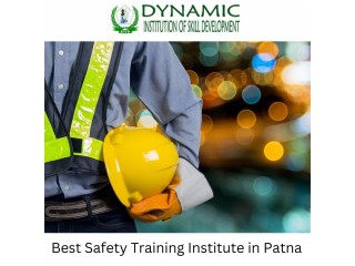 Dynamic Institution of Skill Development: Affordable Fee Safety Institute in Patna