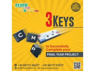Complete your Final year project with our ClickMyProject