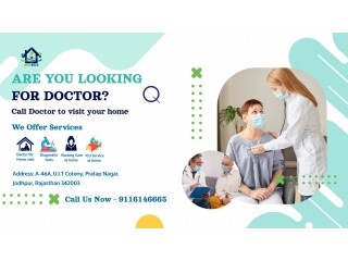 Call Doctor Visit At Home | Home Care in Jodhpur
