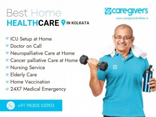 Best Home Health Care Services In Kolkata | Caregivers Kolkata
