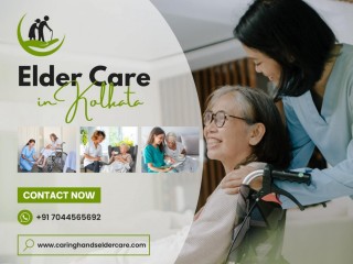 Elder Care Services in Kolkata | Caring Hands Eldercare