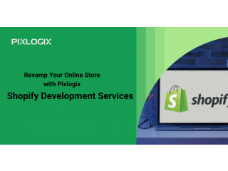 Elevate Your Online Store with Pixlogix Shopify Development Services