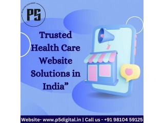 Healthcare solutions in India  | P5 Digital Solutions