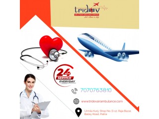 Tridev Air Ambulance in Patna - Dedicated to Offering Trouble Free Journey