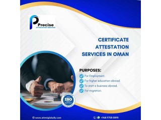 Certificate Attestation services in Oman