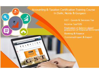 GST Course in Delhi, Accounting Institute, Preet Vihar, SAP FICO, Tally BAT Training Certification,