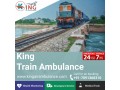 king-train-ambulance-services-in-guwahati-with-the-best-patient-rescue-team-small-0