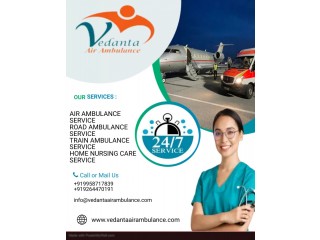 Avail of Vedanta Air Ambulance Services in Dibrugarh with instant Patient Transfer