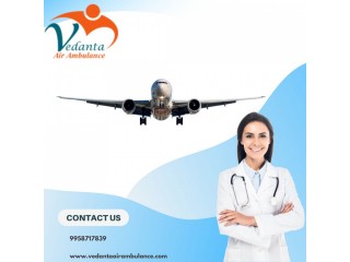 Utilize Vedanta Air Ambulance Service in Kolkata with Capable Paramedic Squad