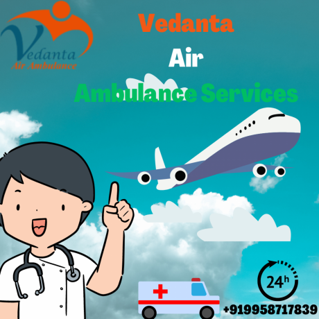 vedanta-air-ambulance-in-india-with-specialized-medical-team-at-an-economical-cost-big-0