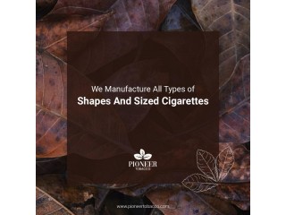 Pioneer Tobacco - Manufacture all Types of Cigarettes Sized