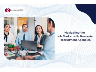 Navigating the Job Market with Romania Recruitment Agencies
