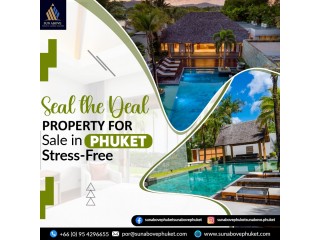 Seal the Deal: property for Sale in Phuket, Stress-Free
