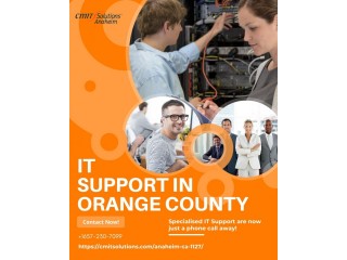Get Best IT Support in Orange County | CMIT Solutions Of Anaheim