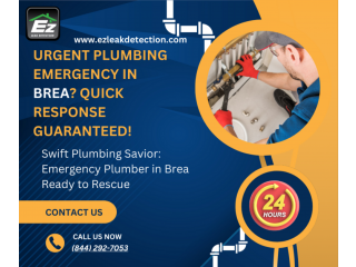 Emergency Plumber Brea - Swift Solutions for Your Plumbing Woes!